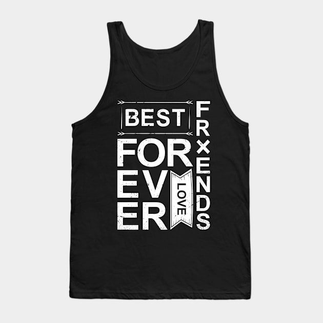 Best Friends Forever Friendship Day Gift Tank Top by AmineDesigns